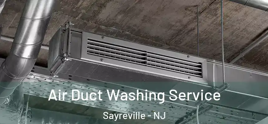  Air Duct Washing Service Sayreville - NJ