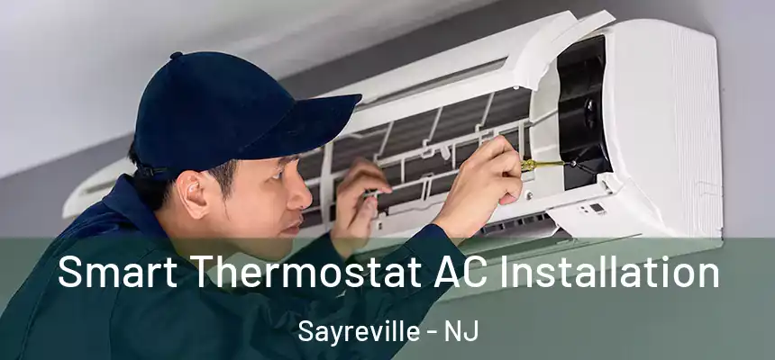 Smart Thermostat AC Installation Sayreville - NJ